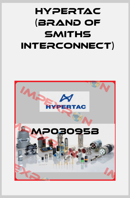 MP03095B Hypertac (brand of Smiths Interconnect)