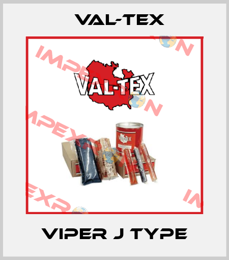Viper J type Val-Tex