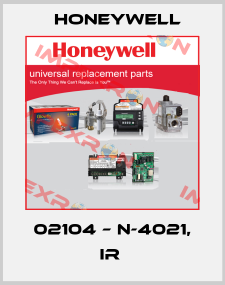 02104 – N-4021, IR  Honeywell