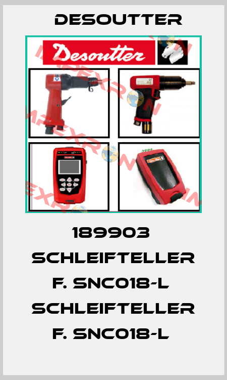 189903  SCHLEIFTELLER F. SNC018-L  SCHLEIFTELLER F. SNC018-L  Desoutter