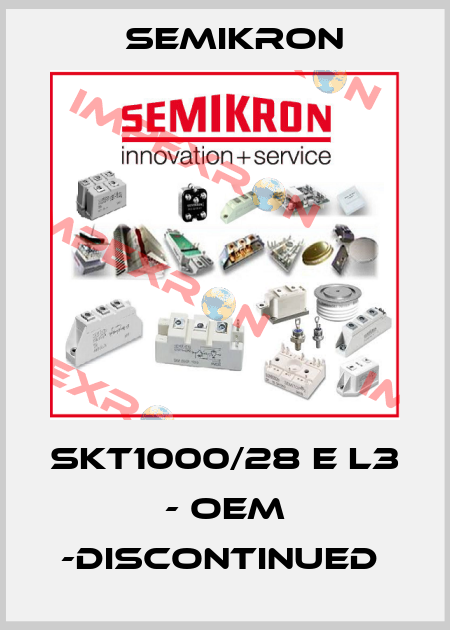 SKT1000/28 E L3 - OEM -discontinued  Semikron