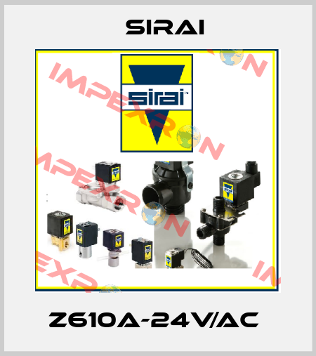 Z610A-24V/AC  Sirai