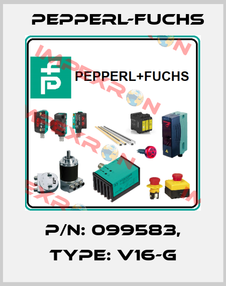p/n: 099583, Type: V16-G Pepperl-Fuchs
