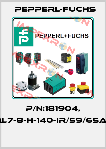 P/N:181904, Type:ML7-8-H-140-IR/59/65a/115/136  Pepperl-Fuchs