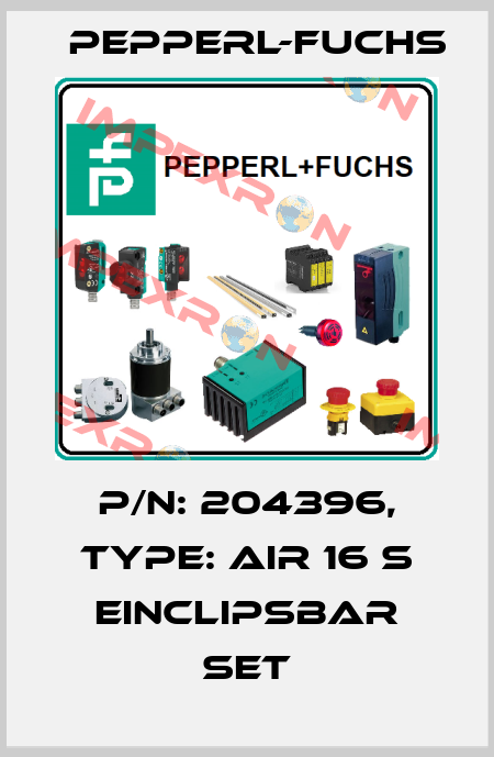p/n: 204396, Type: AIR 16 S Einclipsbar Set Pepperl-Fuchs