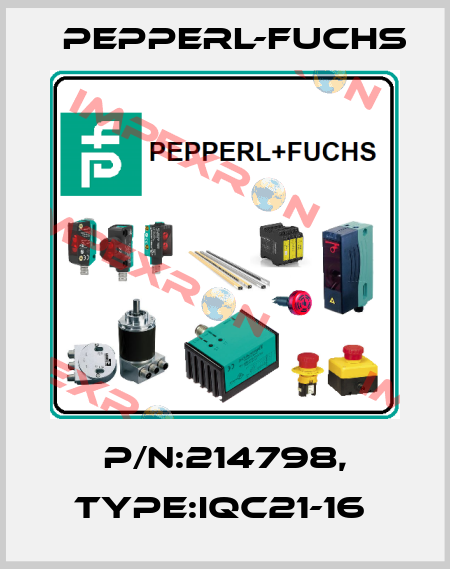 P/N:214798, Type:IQC21-16  Pepperl-Fuchs