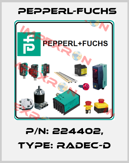 p/n: 224402, Type: RaDec-D Pepperl-Fuchs