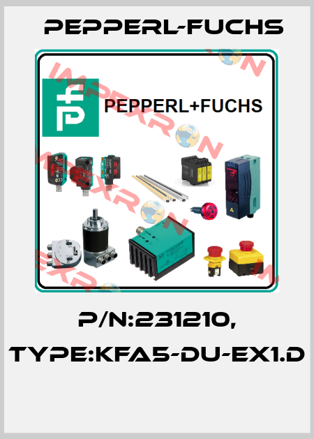 P/N:231210, Type:KFA5-DU-EX1.D  Pepperl-Fuchs