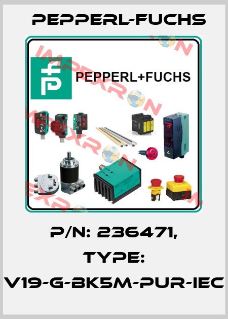 p/n: 236471, Type: V19-G-BK5M-PUR-IEC Pepperl-Fuchs
