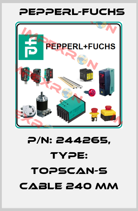 p/n: 244265, Type: TopScan-S Cable 240 mm Pepperl-Fuchs