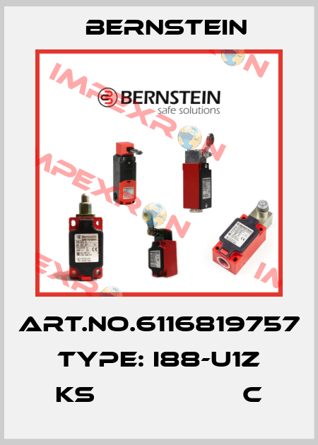 Art.No.6116819757 Type: I88-U1Z KS                   C Bernstein