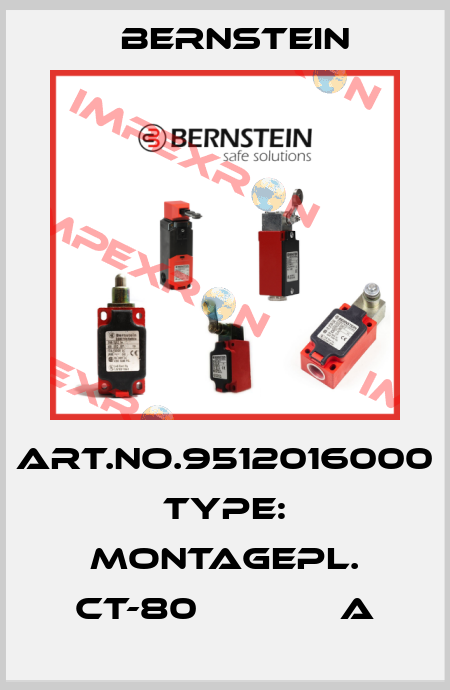 Art.No.9512016000 Type: MONTAGEPL. CT-80             A Bernstein