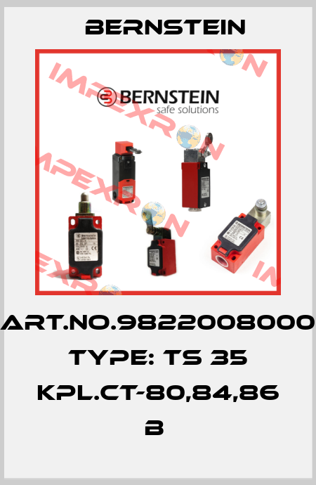 Art.No.9822008000 Type: TS 35 KPL.CT-80,84,86        B  Bernstein