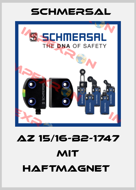 AZ 15/16-B2-1747 MIT HAFTMAGNET  Schmersal