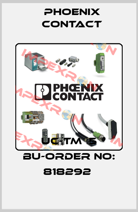 UC-TM  5 BU-ORDER NO: 818292  Phoenix Contact