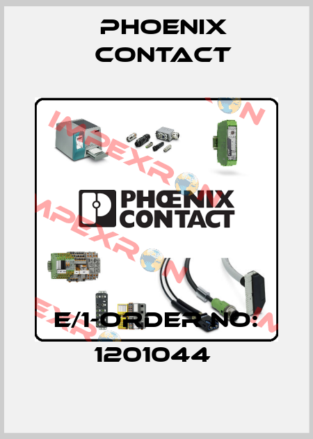 E/1-ORDER NO: 1201044  Phoenix Contact