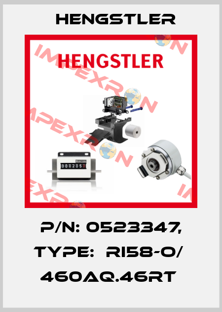 P/N: 0523347, Type:  RI58-O/  460AQ.46RT  Hengstler