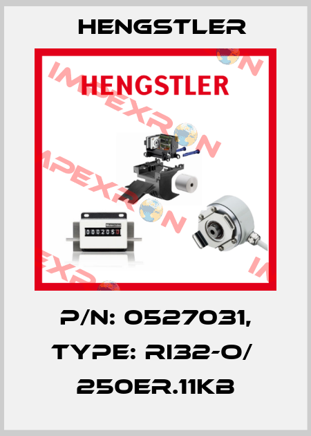 p/n: 0527031, Type: RI32-O/  250ER.11KB Hengstler