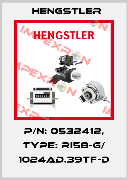 p/n: 0532412, Type: RI58-G/ 1024AD.39TF-D Hengstler