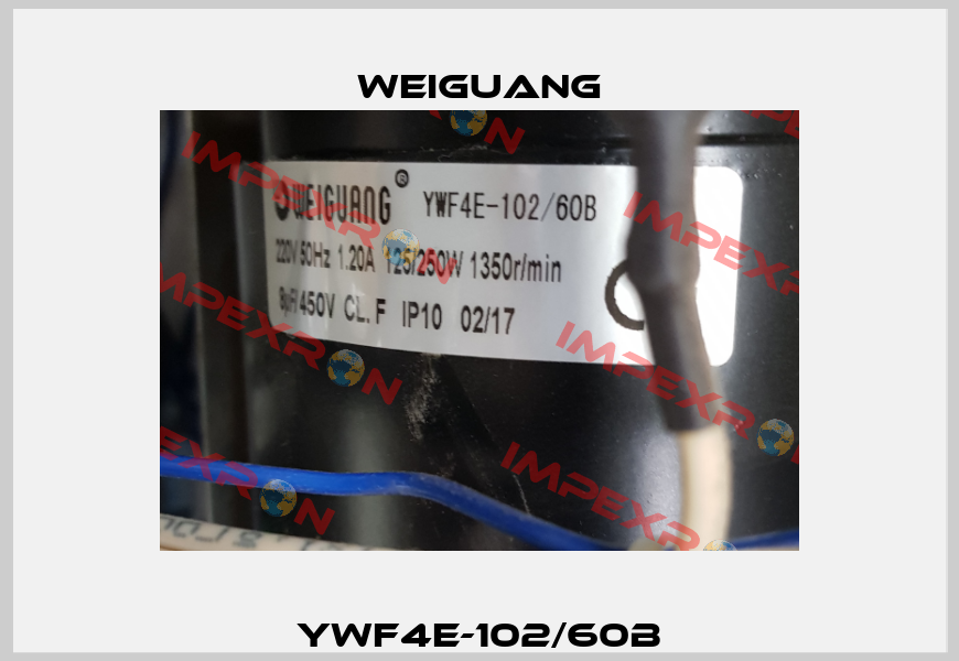 YWF4E-102/60B Weiguang