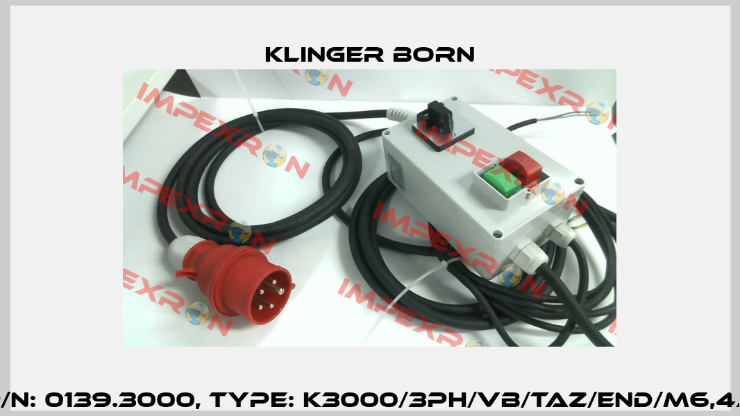 P/N: 0139.3000, Type: K3000/3Ph/VB/TAZ/END/M6,4A Klinger Born